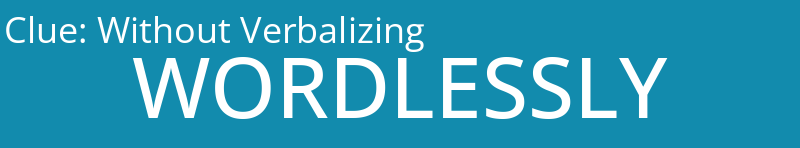 Without Verbalizing