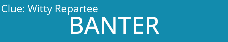 Witty Repartee