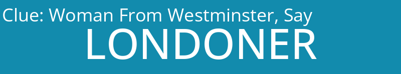 Woman From Westminster, Say
