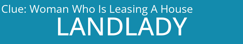 Woman Who Is Leasing A House