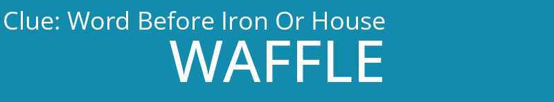 Word Before Iron Or House