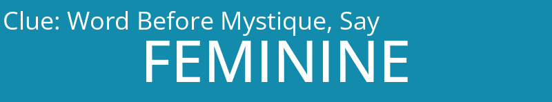 Word Before Mystique, Say