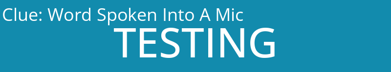 Word Spoken Into A Mic