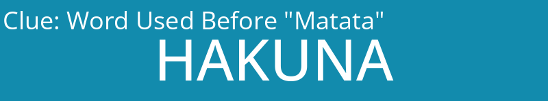 Word Used Before "Matata"