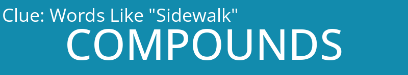 Words Like "Sidewalk"