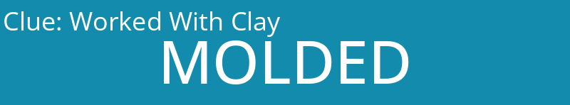 Worked With Clay