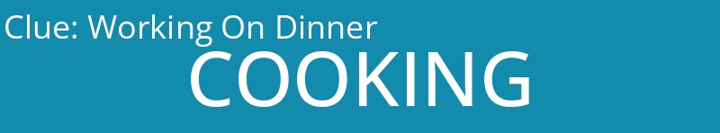 Working On Dinner