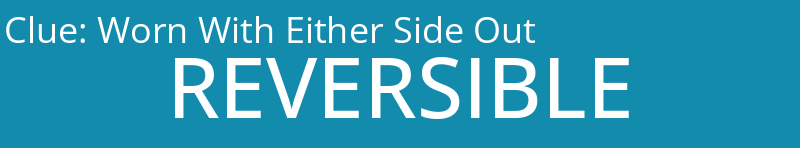 Worn With Either Side Out