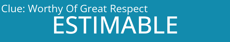 Worthy Of Great Respect