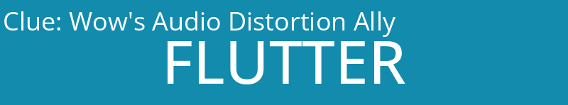 Wow's Audio Distortion Ally