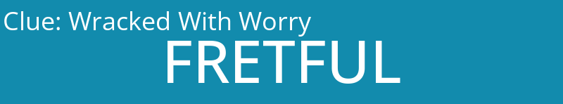 Wracked With Worry