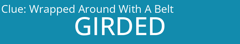 Wrapped Around With A Belt