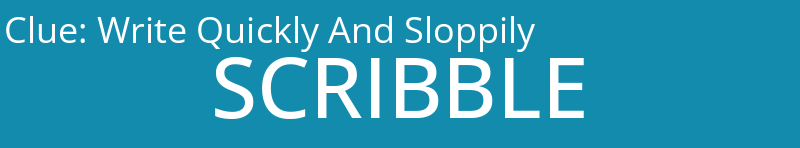 Write Quickly And Sloppily