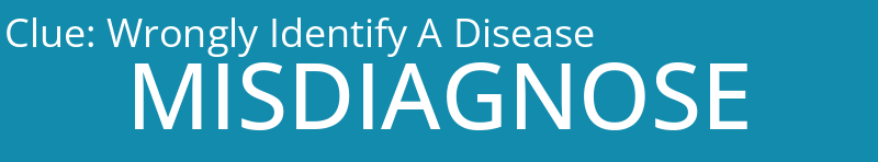 Wrongly Identify A Disease