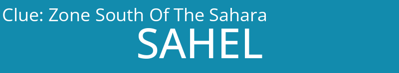 Zone South Of The Sahara